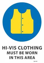 Hi-Vis Clothing Must Be Worn sign